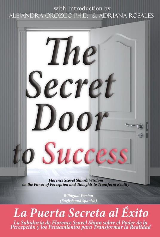 The Secret Door to Success Bilingual Version (English and Spanish) -  Orozco, Alejandra - Rosales, Adriana - Ebook in inglese - EPUB2 con DRMFREE  | IBS