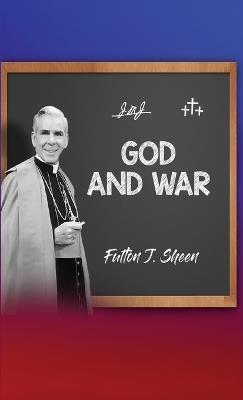 God and War - Fulton J Sheen - cover