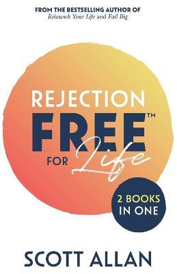 Rejection Free for Life: 2-1 Bundle - Allan - cover