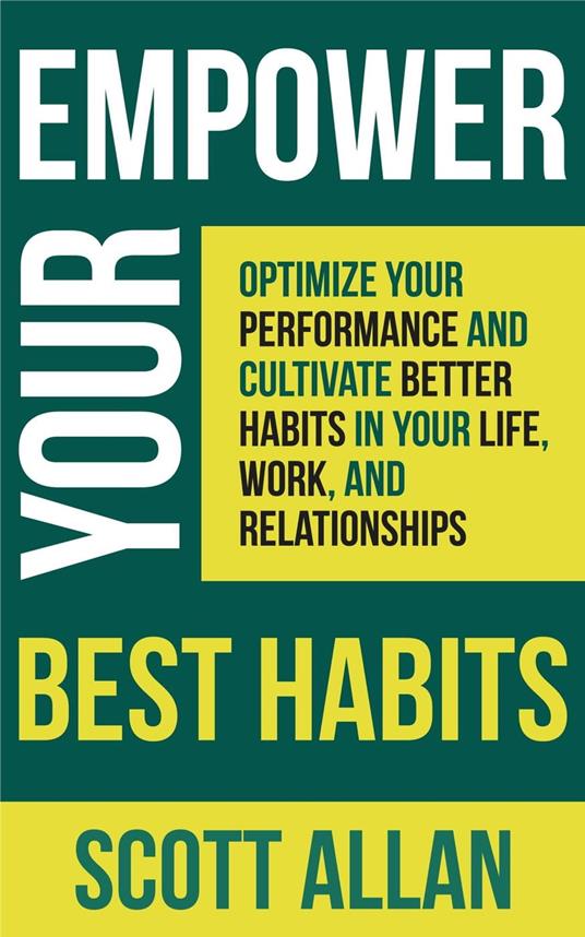 Empower Your Best Habits