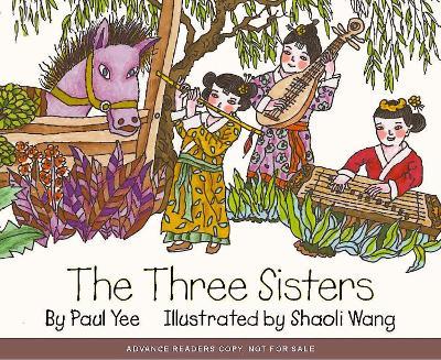 The Three Sisters - Paul Yee - cover