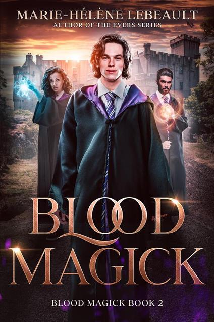 Blood Magick - Marie-Hélène Lebeault - ebook