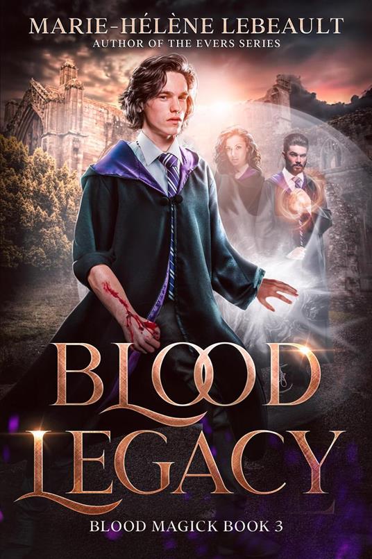 Blood Legacy - Marie-Hélène Lebeault - ebook