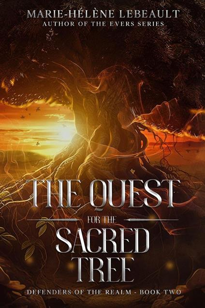 The Quest for the Sacred Tree - Marie-Hélène Lebeault - ebook