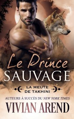 Le Prince Sauvage - Vivian Arend - cover