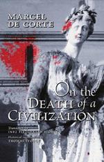 On the Death of a Civilization