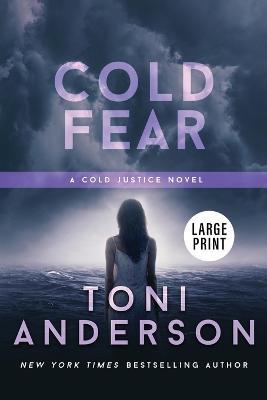 Cold Fear: Large Print - Toni Anderson - cover