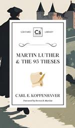 Martin Luther & the 95 Theses