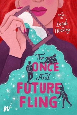 The Once and Future Fling - Leigh Heasley - cover