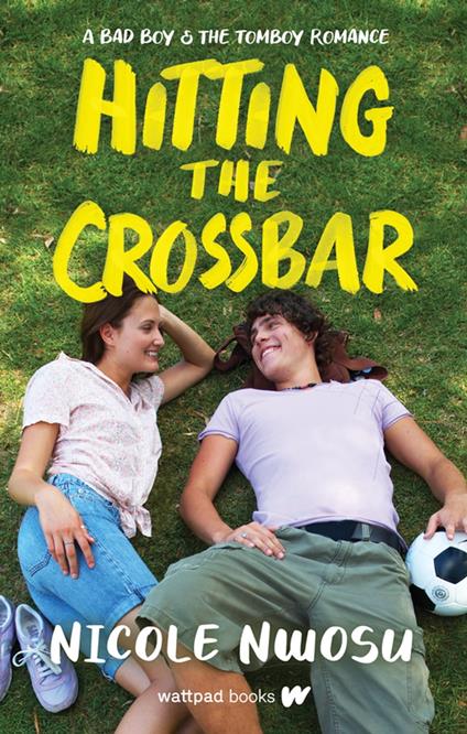 Hitting the Crossbar - Nicole Nwosu - ebook