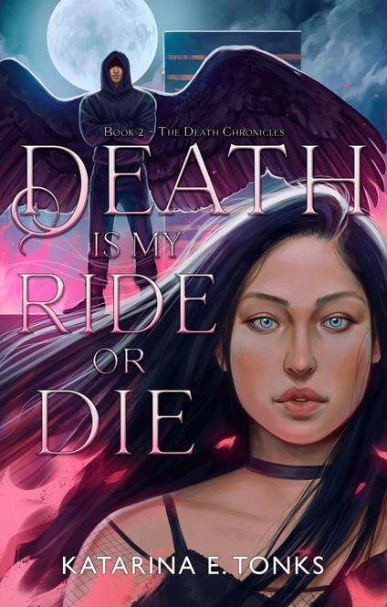 Death is My Ride or Die - Katarina E. Tonks - ebook