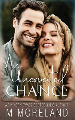 An Unexpected Chance - M Moreland,Melanie Moreland - cover