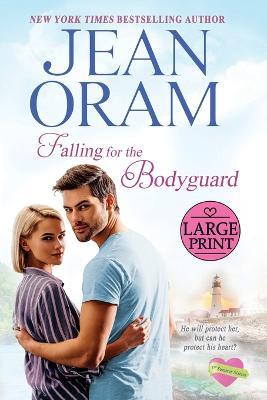 Falling for the Bodyguard: A Single Mom Romance - Jean Oram - cover