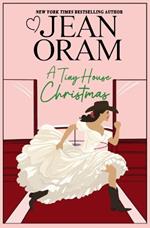 A Tiny House Christmas: A Runaway Bride Christmas Romance