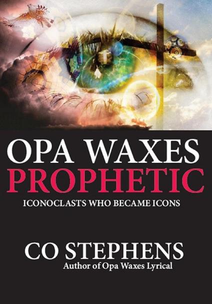 Opa Waxes Prophetic