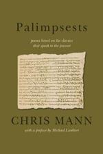 Palimpsests: poems based on the classics that speak to the present