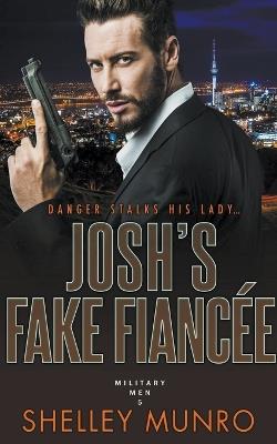 Josh's Fake Fianc?e - Shelley Munro - cover