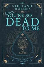 You're So Dead to Me: Luxe paperback edition