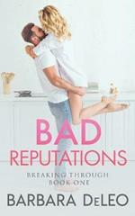 Bad Reputations: A steamy celebrity romance