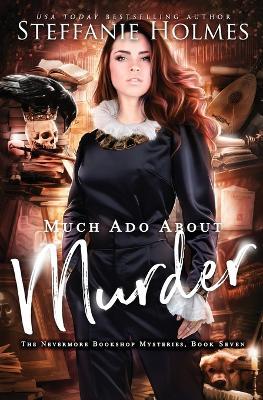 Much Ado About Murder - Steffanie Holmes - cover