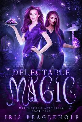 Delectable Magic - Iris Beaglehole - cover