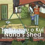 Te Wharau o Kui – Nana’s Shed