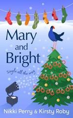 Mary and Bright