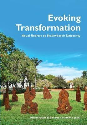 Evoking Transformation: Visual Redress at Stellenbosch University - cover