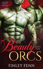 The Beauty and the Orcs: A Monster Fantasy Romance