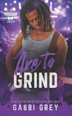 Axe To Grind: The Road to Rocktoberfest 2023 - Gabbi Grey - cover