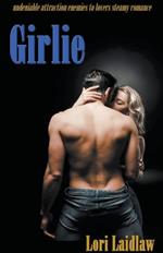 Girlie: Undeniable Attraction Enemies to Lovers Steamy Standalone