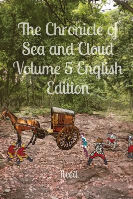 The Chronicle of Sea and Cloud Volume 5 English Edition: Fantasy Comic Manga Graphic Novel - Reed Ru - cover