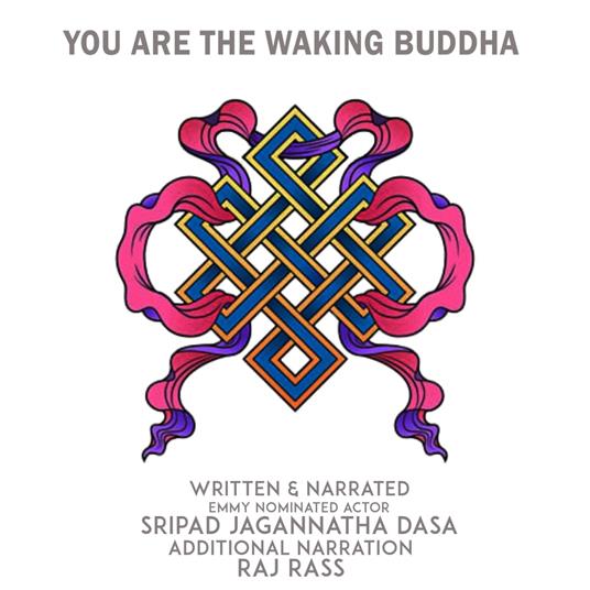 You Are The Waking Buddha