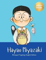 Hayao Miyazaki: Bilingual Tagalog-English Children's Biography Book