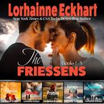 The Friessens Books 1 - 5