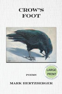 Crow's Foot - Large Print Editon - Mark Hertzberger - cover