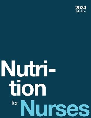 Nutrition for Nurses 2024 (paperback, b&w) - Emerald Charity Bilbrew,Jody Vogelzang,Kelli Whittington - cover