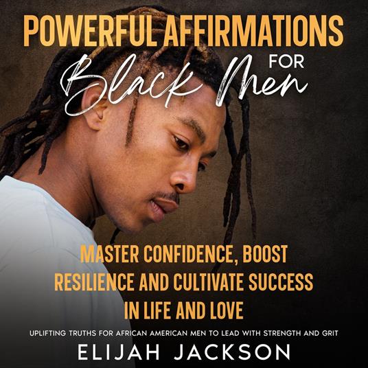 Powerful Affirmations for Black Men