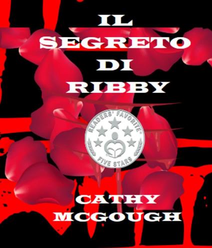 IL SEGRETO DI RIBBY - Cathy McGough - ebook