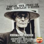 Demian, The Story Of Emil Sinclair's Youth