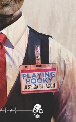 Playing Hooky - Jessica Gleason - cover