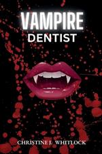 Vampire Dentist