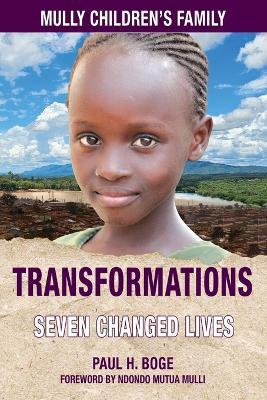 Mully Children's Family Transformations: The Charles Mulli Legacy - Paul H Boge - cover