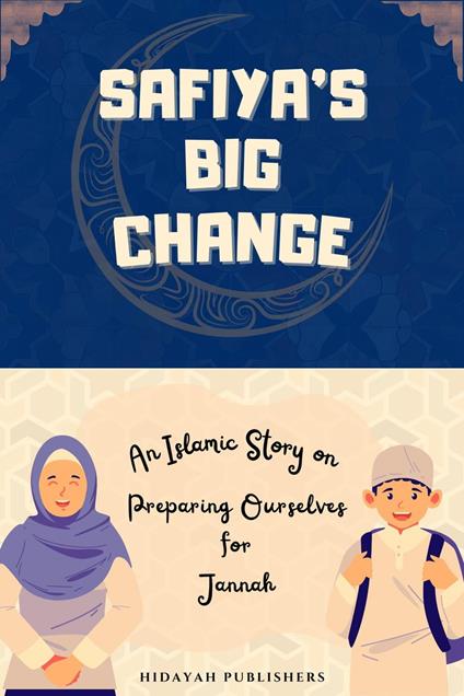 Safiya's Big Change - Hidayah Publishers - ebook