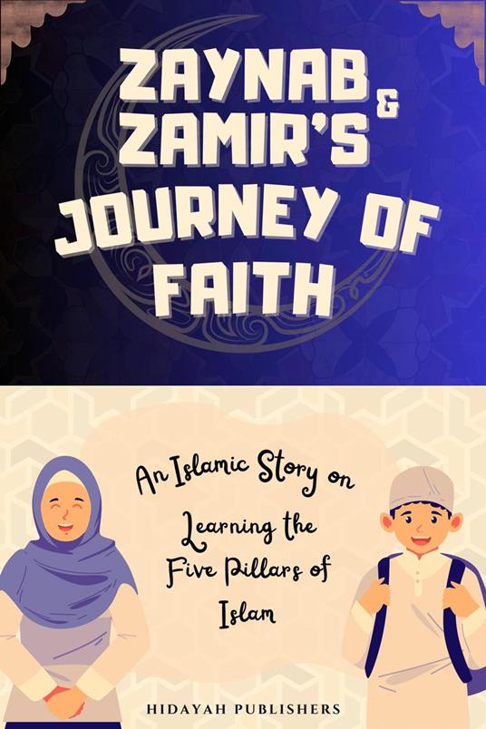 Zaynab & Zamir's Journey of Faith - Hidayah Publishers - ebook