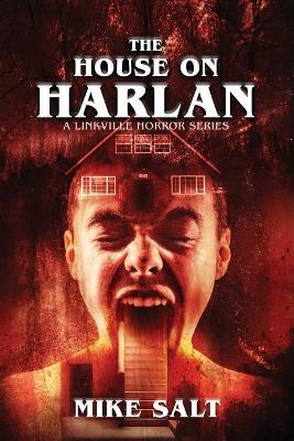 The House on Harlan - Mike Salt,Darklit Press - cover