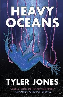 Heavy Oceans - Tyler Jones,Darklit Press - cover