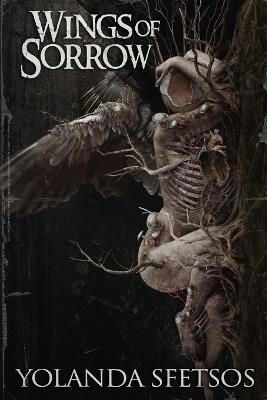 Wings of Sorrow - Yolanda Sfetsos,Darklit Press - cover