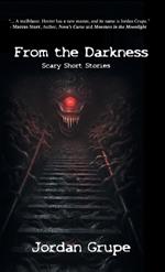 From the Darkness: Scary Short Stories