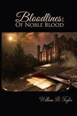 Bloodlines: Of Noble Blood